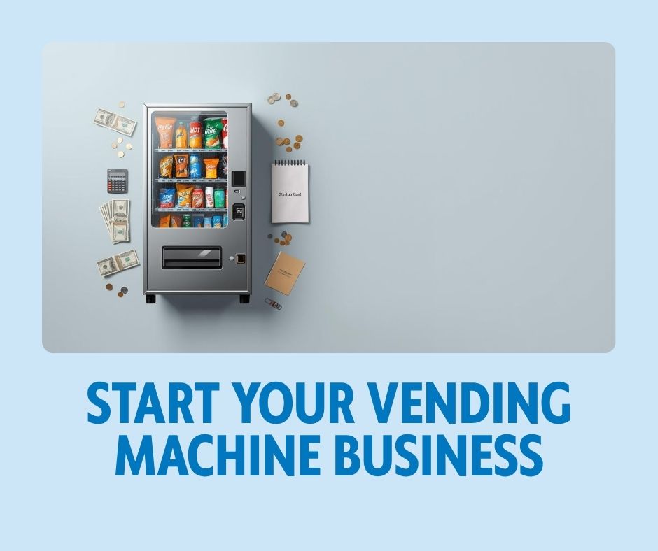Vending machine business startup guide for beginners in 2026